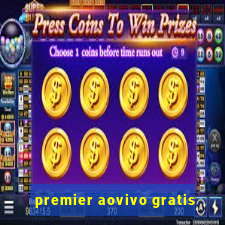 premier aovivo gratis